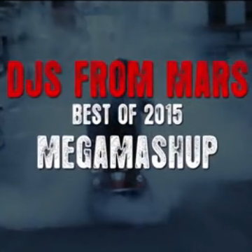 [1.12]【DJOffice音乐网独家整理】DJS FROM MARS – BEST OF 2015  MEGAMASHUP (40 SONGS IN)