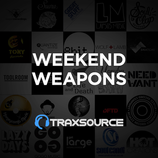 [07.17] Traxsource Top 100 Weekend Weapons